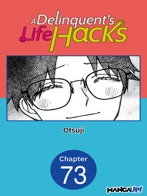 cover image of A Delinquent's Life Hacks, Chapter 73